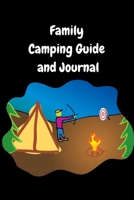 Family Camping Guide and Journal: A Camping Logbook to Record your Adventures 1710239581 Book Cover