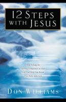 12 Steps with Jesus 0830734988 Book Cover