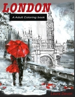 A London adult coloring book: Adult coloring books for relaxation B08BWCFY6C Book Cover