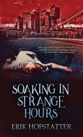 Soaking in Strange Hours: A Tristan Grieves Fragment 4824112001 Book Cover