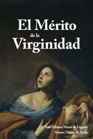 El Mérito de la Virginidad (Spanish Edition) B0F8N8L9PH Book Cover