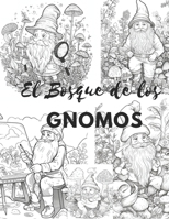 El bosque de los gnomos: Un mundo de fantasía B0C9196GSF Book Cover