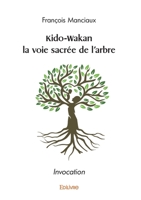 Kido-Wakan la voie sacrée de l'arbre (French Edition) 2414623055 Book Cover