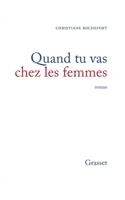 Quand Tu Vas Chez les Femmes 2246279011 Book Cover