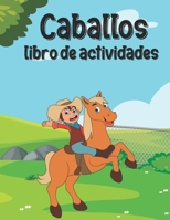 Caballos Libro de actividades: Un libro divertido con más de 80 actividades (colorear, laberintos, emparejar, contar, dibujar y más) - para niños (4- B08P1H4L1N Book Cover