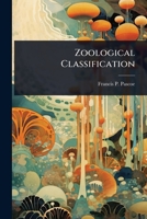 Zoological Classification 1024949125 Book Cover