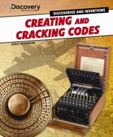 Creating and Cracking Codes 1477713298 Book Cover