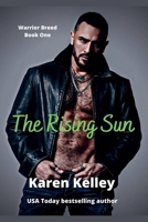 The Rising Sun (Warrior Breed) B0GY1K1M1R Book Cover