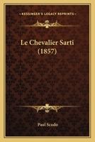 Le Chevalier Sarti 1725963604 Book Cover