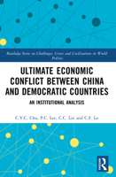 Ultimate Economic Conflict Between China and Democratic Countries: An Institutional Analysis 1032233281 Book Cover