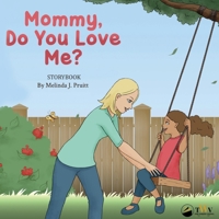 Mommy, Do You Love Me? 1734564776 Book Cover
