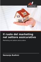 Il ruolo del marketing nel settore assicurativo (Italian Edition) 6209449395 Book Cover