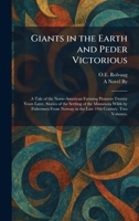 Giants in the Earth and Peder Victorious: A Tale of the Norse-American Farming Pioneers Twenty Years Later, Stories of the Settling of the Minnesota ... Norway in the Late 19th Century. Two Volumes. 102567894X Book Cover