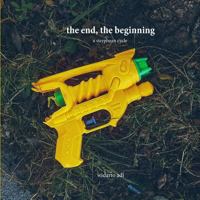 The end, the beginning: a sisyphean cycle 1530098505 Book Cover