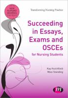Succeeding in Essays and Exams for Nursing Students 0857250612 Book Cover