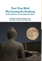 Your Free Mind Not Leaning on Anything 1329213572 Book Cover