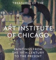 Treasures of 19th- and 20th-Century Painting the Art Institute of Chicago 0789212889 Book Cover
