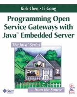 Programming Open Service Gateways with Java Embedded Server(TM) Technology (The Java Series) 0201711028 Book Cover