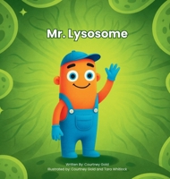 Mr. Lysosome B0GM4JHJ1N Book Cover