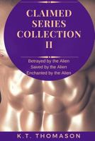 Claimed Series Collection II: A MPreg Gay Science Fiction Romance 1974288870 Book Cover
