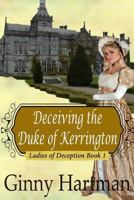 Deceiving the Duke of Kerrington 1490475117 Book Cover