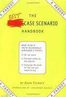 The Best-Case Scenario Handbook: A Parody 0761128611 Book Cover
