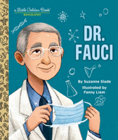 Dr. Fauci: A Little Golden Book Biography 0593484061 Book Cover