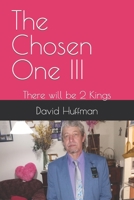 The Chosen One III: There will be 2 Kings null Book Cover