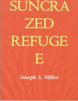 Suncrazed Refugee 1387603469 Book Cover