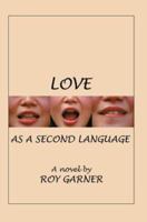 Love as a Second Language 0595316379 Book Cover