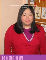 Be A Star in Life: A Collection of Life Empowerment Articles 1304888061 Book Cover