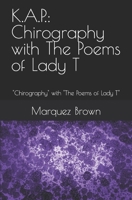 K.A.P.: Chirography with The Poems of Lady T: Chirography with The Poems of Lady T B08L6C8NS9 Book Cover