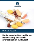 Umfassende Methodik zur Bewertung der anti-arthritischen Aktivität (German Edition) 6208032989 Book Cover