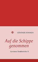 Auf die Schippe genommen: Gereimte Denkberichte II 3837062120 Book Cover