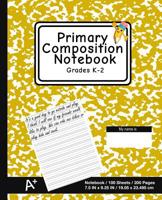 Primary Composition Notebook: School Marble Yellow - K-2nd Grade Composition Journal Pad, for Alphabet Writing Practice, [back to School Essential] 1092739734 Book Cover