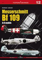 Messerschmitt Bf 109 A-D Models 8361220984 Book Cover