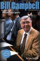 Bill Campbell: The Voice of Philadelphia Sports 0975441965 Book Cover