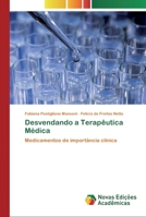 Desvendando a Terapêutica Médica: Medicamentos de importância clínica 3639692810 Book Cover