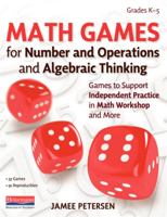 Math Games for Number and Operations and Algebraic Thinking: Games to Support Independent Practice in Math Workshop and More 0325137617 Book Cover
