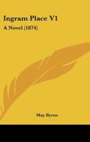 Ingram Place V1: A Novel 116490261X Book Cover
