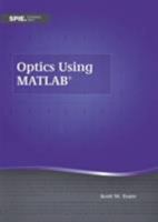 Optics Using MATLAB 1510608311 Book Cover