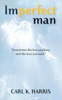 Imperfect Man 0975575511 Book Cover