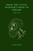 From the Little Mariner's Book of Dreams: A chapbook by Pano Rodis 1518627218 Book Cover