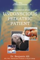 Management of An Unconscious Pediatric Patient 1952651042 Book Cover