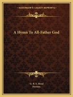 A Hymn To All-Father God 1162827572 Book Cover