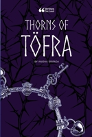 Thorns Of Töfra 1304371549 Book Cover