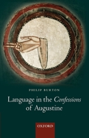 Language in the Confessions of Augustine 0199554455 Book Cover