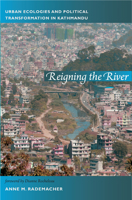 Reigning the River: Urban Ecologies and Political Transformation in Kathmandu 0822350807 Book Cover