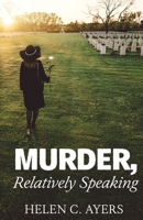 Murder, Relatively Speaking B0CKRC4PK1 Book Cover