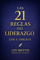 Las 21 reglas del liderazgo: Para inspirar, guiar y multiplicar resultados desde la visión, la integridad y el ejemplo (Spanish Edition) B0G6SB6PKX Book Cover